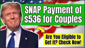 SNAP Payment of $536 for Couples