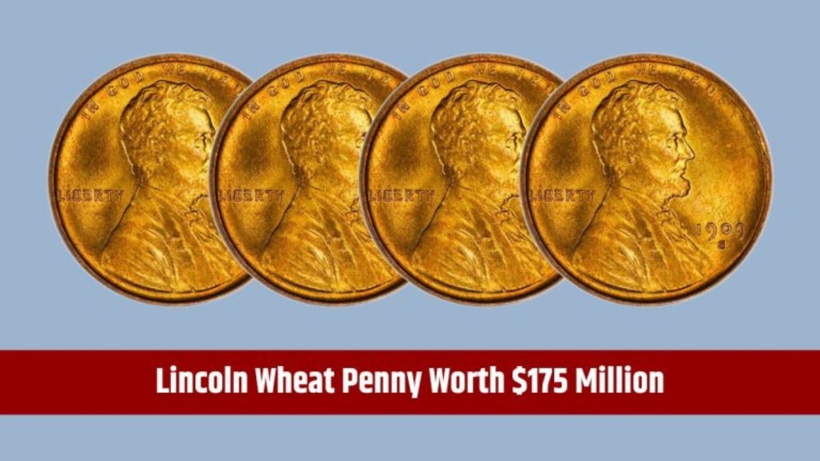 Could This Rare Lincoln Wheat Penny in Your Pocket Be Worth $175 Million