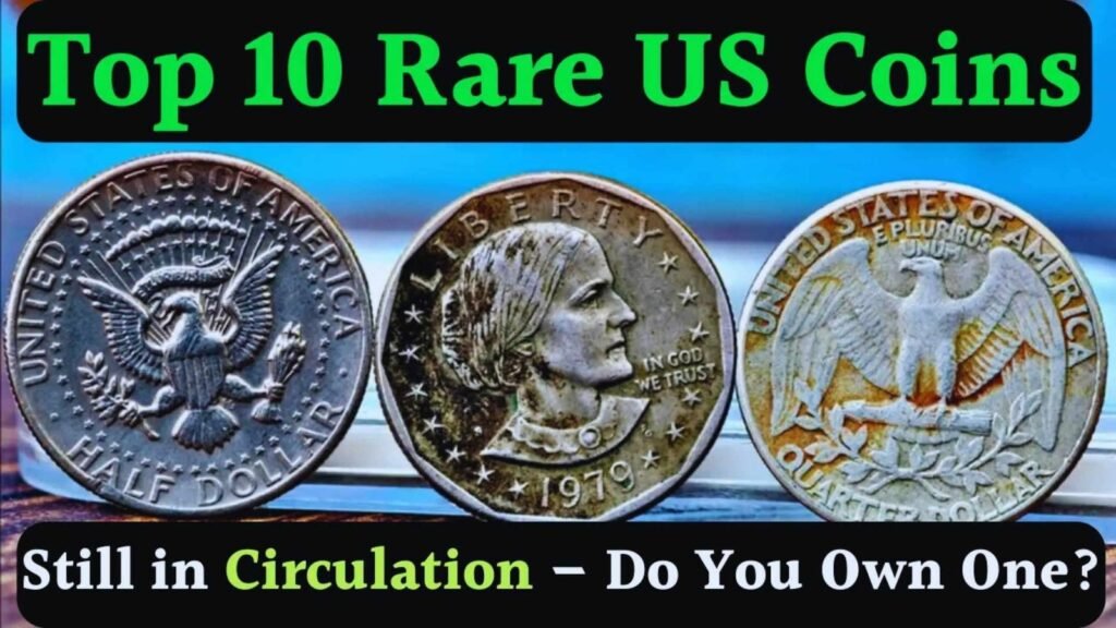 Top 10 Rare US Coins Still Circulating That Could Be Worth a Fortune