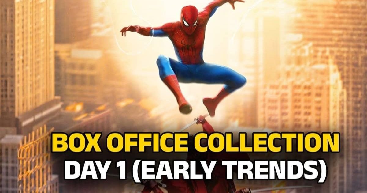 Spider Man Brand New Day Box Office Collection Day 1